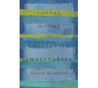 Social Myths and Collective Imaginaries