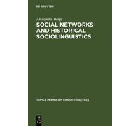 Social Networks and Historical Sociolinguistics : Studies in Morphosyntactic Variation in the Paston Letters (1421-1503)