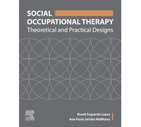 Social Occupational Therapy: Theoretical and Practical Designs