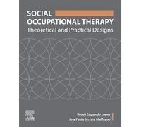Social Occupational Therapy: Theoretical and Practical Designs
