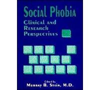 Social Phobia: Clinical and Research Perspectives