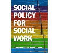 Social Policy for Social Work: Placing Social Work in its Wider Context