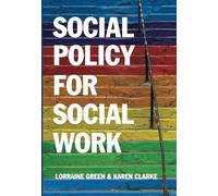 Social Policy for Social Work: Placing Social Work in its Wider Context