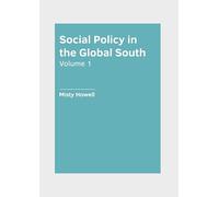 Social Policy in the Global South: Volume 1