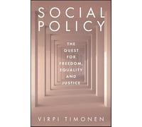 Social Policy: The Quest for Freedom, Equality and Justice