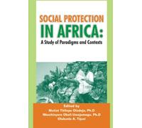 Social Protection in Africa : A Study of Paradigms and Contexts