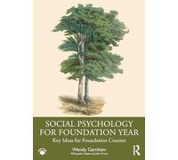 Social Psychology for Foundation Year: Key Ideas for Foundation Courses