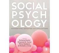 Social Psychology: Foundations, Advances and Applications