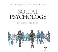 Social Psychology: Fourth Edition
