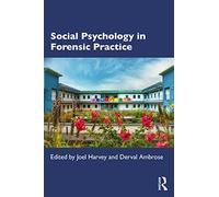 Social Psychology in Forensic Practice