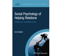 Social Psychology of Helping Relations: Solidarity and Hierarchy (Contemporary Social Issues)