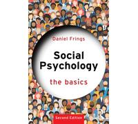 Social Psychology : The Basics