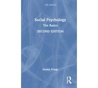 Social Psychology : The Basics