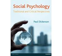 Social Psychology: Traditional & Critical Perspectives: Traditional and Critical Perspectives