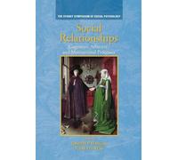 Social Relationships: Cognitive, Affective and Motivational Processes (Sydney Symposium of Social Psychology)