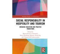 Social Responsibility in Hospitality and Tourism : Bridging Education and Practice Transitions
