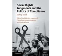 Social Rights Judgments and the Politics of Compliance : Making it Stick