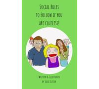 Social Rules to Follow if You Are Clueless!