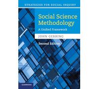 Social Science Methodology: A Unified Framework (Strategies for Social Inquiry)