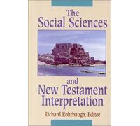 Social Sciences and New Testament Interpretation