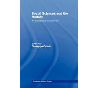 Social Sciences and the Military: An Interdisciplinary Overview (Cass Military Studies)