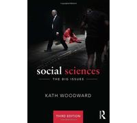 Social Sciences: The Big Issues by Kath Woodward (28-Apr-2014) Paperback
