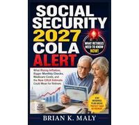 Social Security 2027 COLA Alert: What Rising Inflation, Bigger Monthly Checks, Medicare Costs, and the New COLA Estimate Could Mean for Retirees