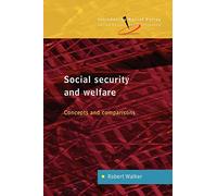 Social Security and Welfare: Concepts and Comparisons: Concepts and Comparisons (Introducing Social Policy (Paperback))