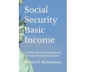 Social Security Basic Income: A Safety Net for All Americans