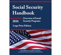 Social Security Handbook 2026: Overview of Social Security Programs, Large Print Edition
