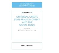Social Security Legislation 2022/23 Volume II: Universal Credit, State Pension Credit and The Social Fund