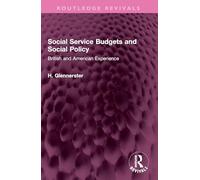 Social Service Budgets and Social Policy: British and American Experience (Routledge Revivals)