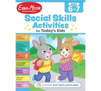 Social Skills Activities for Today's Kids, Age 6 - 7 Workbook