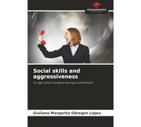 Social skills and aggressiveness: In high school students during confinement