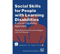 Social Skills for People with Learning Disabilities: A social capability approach (Therapy in Practice Series)
