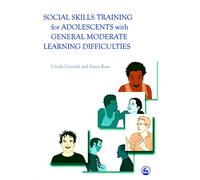 Social Skills Training for Adolescents with General Moderate Learning Difficulties