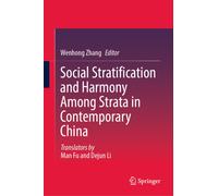 Social Stratification and Harmony Among Strata in Contemporary China
