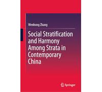 Social Stratification and Harmony Among Strata in Contemporary China