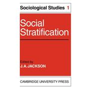 Social Stratification: Volume 1, Sociological Studies