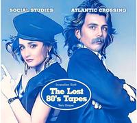 Social Studies - Atlantic Crossing: Terry Draper & Jacqueline Kroft The Lost 80's Tapes