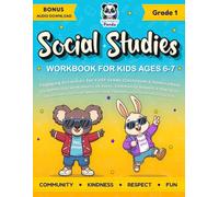 Social Studies Grade 1 Workbook for Kids Ages 6-7: Engaging Activities for First Grade Classroom & Homeschool | Daily Practice Worksheets on Rules, ... (Social Studies Workbook Curriculum Books)