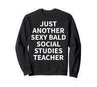 Social Studies Teacher Apparel | Funny Bald Teachers Design Sweatshirt