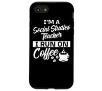 Social Studies Teacher Coffee Apparel - Teachers Design Case for iPhone SE (2020) / 7/8