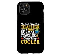 Social Studies Teacher Cooler Social Studies Teacher Case for iPhone 11 Pro