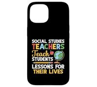 Social Studies Teacher Lessons Social Studies Teacher Case for iPhone 15