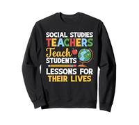Social Studies Teacher Lessons Social Studies Teacher Sweatshirt