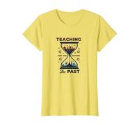 Social Studies Teacher: Teaching The Past for The Future T-Shirt, Women, Lemon, S