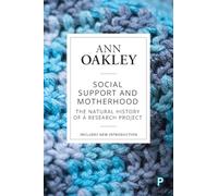 Social Support and Motherhood: The Natural History of a Research Project
