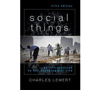 Social Things: An Introduction to the Sociological Life
