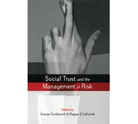 Social Trust and the Management of Risk (Earthscan Risk in Society)